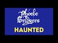 Phoebe Bridgers - Haunted [Karaoke]
