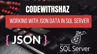 Working with JSON data in MS SQL Server