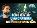 Lagu DESAFIO COMO INVESTIR EM 2026 - AULA 3: COMO MONTAR UMA CARTEIRA DE INVESTIMENTOS