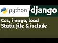 Css img static file load include Django Tutorial in Hindi