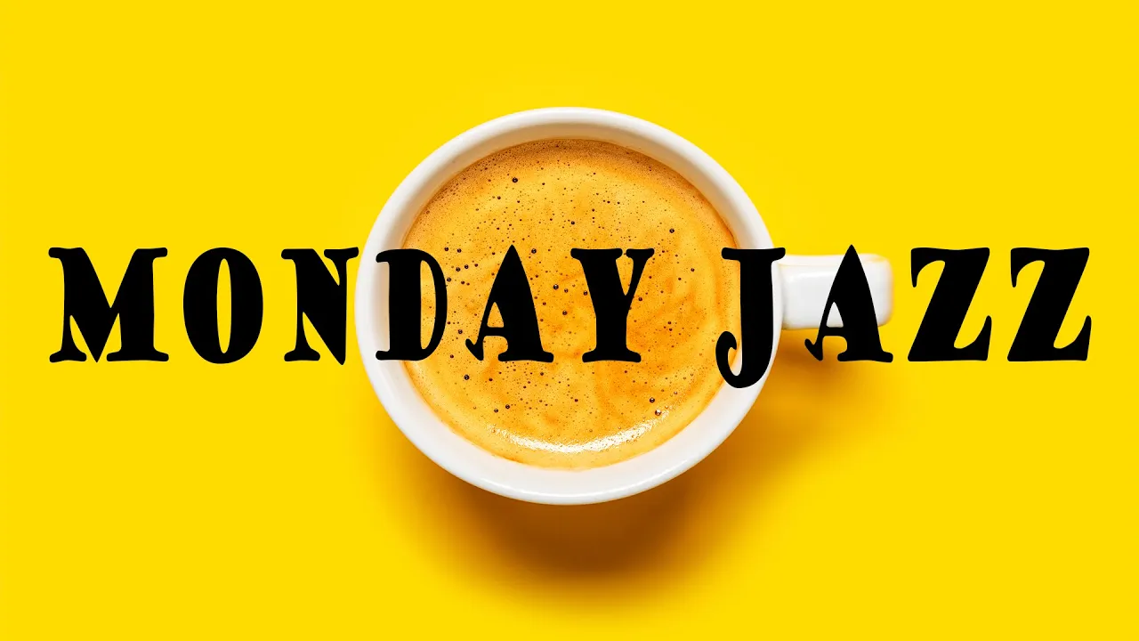 Happy Monday JAZZ Music - Awakening Coffee JAZZ for Wake Up & Good Mood