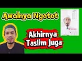 Lagu Awalnya Ngotot Pada Akhirnya Taslim Juga 
