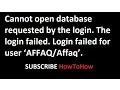 Microsoft login failed Cannot open database requested by the login sql server error 18456
