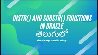 Instr Substr functions in oracle deeply explained in telugu-Part5