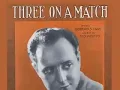 PETER MINTUN: Three On a Match (Ted Fio Rito - Ray Egan) 1932