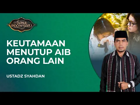 Jaga Aib Keluarga, Allah Akan Jaga Aib Dunia Dan Akhirat