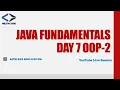 Java Fundamentals Day 7 OOP Principle Day 2