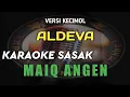 Download Lagu KARAOKE SASAK TERBARU MAIK NGEN VERSI KECIMOL ALDEVA