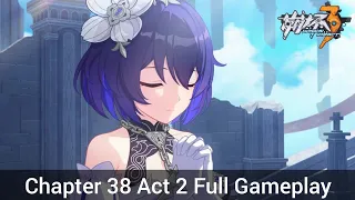 Chapter 38 Act 2 Full Gameplay - Honkai Impact 3 3