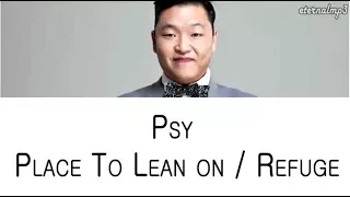 psy place to lean on refuge color coded lyrics english rom han 