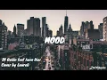Download Lagu Mood~ 24kGoldn feat. Iann Dior cover by Laureli