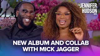 burna boy on his new album and mick jagger collab 