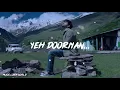 Download Lagu Yeh Dooriyan - WORMONO Lofi Remake (Slowed + Reverb + lyrics)