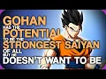Gohan Has The Potential To Be The Strongest Saiyan Of All But He Doesn t Want To Be Wiki Weekdays