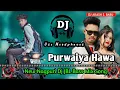 Download Lagu Purwaiya Hawa / New Nagpuri Sadri Dj Song 2023 / Santosh Daswali / Vinay Kumar / A.S MUSIC KJR