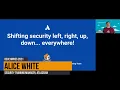 Shifting security left right up down and everywhere at Atlassian with Alice White Devlympics