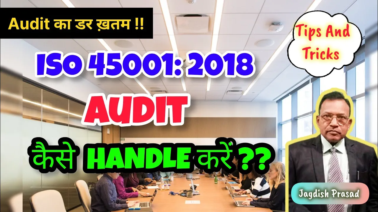 ISO 45001:2018 Audit how to handle.
