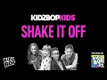 Kidz bop kids - shake it off [ kidz bop 27]