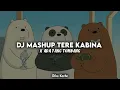 Download Lagu Dj Mashup terena kabina x Ada yang tumbang||by Dika keche