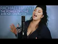 Download Lagu The Power of Love - Jennifer Rush/Celine Dion cover as performed by Rachael Hawnt