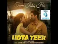 Tum Ishq Ho (From"Udta Teer")  Arijit Singh & Sachin-Jigar Amitabh B FtSaraAliKhan AyushmannKhurrana