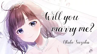 【自作オリジナル曲&MV】Will you marry me? / 鈴鹿詩子 （Utako Suzuka）【後方花嫁面】
