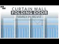 Curtain Wall Folding Door Family With Nested Generic Model Families In Revit