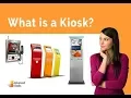 What is a Kiosk Self-Service Technology Explained in 3 Minutes