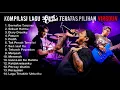 Lagu Kumpulan Lagu Virgoun Versi Last Child • Kompilasi Terbaik \u0026 Terpopuler | Bikin Baper!