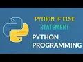 Python IF ELSE condition Tutorial for Beginners Python Tutorial for Beginners
