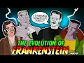 The Evolution Of Frankenstein s Monster ANIMATED - Universal Franchise