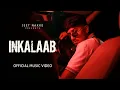 Lagu JEET - INKALAAB (OFFICIAL MUSIC VIDEO) | Prod. VEEDY ON THE BEAT