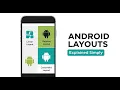 Android Layouts Explained Simply Linear Relative Constraint Dynamic