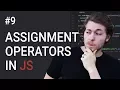 9 What Are Assigment Operators In JavaScript JavaScript Tutorial Learn JavaScript Programming