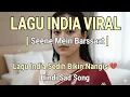 Lagu LAGU INDIA VIRAL  | Seene Mein Barsaat | Lagu India Sedih Bikin Nangis 💔 | Hindi Sad Song 