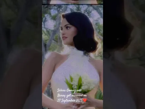 Selena Gomez and Benny got married#shorts #selenagomez