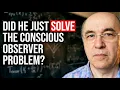 Solving the Problem of Consciousness Stephen Wolfram