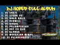 Download Lagu DJ OMBAK GEDE TAK SEBRANGI BANJIR BANDANG TAK TATAKI || DJ HOREG FULL ALBUM NROTOK POLL