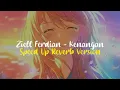 Download Lagu Ziell Ferdian - Kenangan | Speed Up Reverb Version