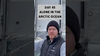 Day 45 alone in the Arctic Ocean