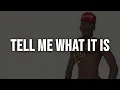 Download Lagu Tyler, The Creator - Tell Me What It Is [Clean - Lyrics]