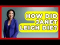 How Did Janet Leigh Die - I m a 60s Baby