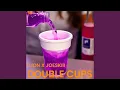 DOUBLE CUPS feat Joeskiii
