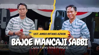 ust ambo intang azikin bajoe mancaji sabbi by fahry and palegoy ambointangazikin4590