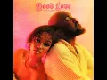 Good Love (feat. Tay Iwar) - Tamera