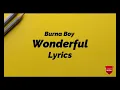 Burna Boy   Wonderful Lyric Video