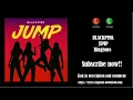 ℍ𝕆𝕋! BLACKPINK ~ JUMP Ringtone (Free)