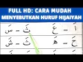 HURUF HIJAIYAH. CARA MUDAH MENYEBUTKAN Huruf Hijaiyah. Membaca Huruf Hijaiyah, Jernih FULL HD