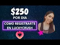 Como registrarme en Luckycrush De que trata LuckyCrush Gana DINERO Chateando con Extranos 2023