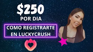 Como registrarme en Luckycrush De que trata LuckyCrush Gana DINERO Chateando con Extranos 2023